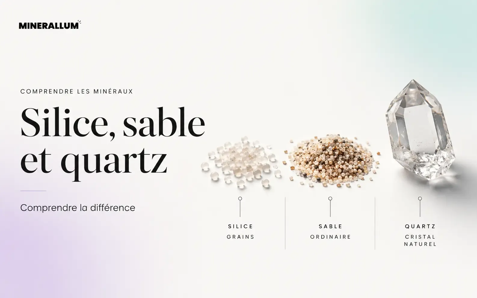 Comparaison entre silice, sable et quartz