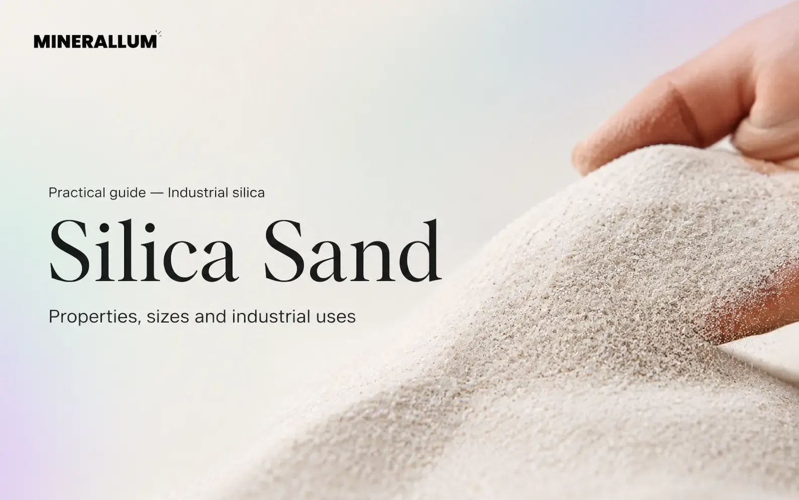 Silica sand prepared for industrial applications